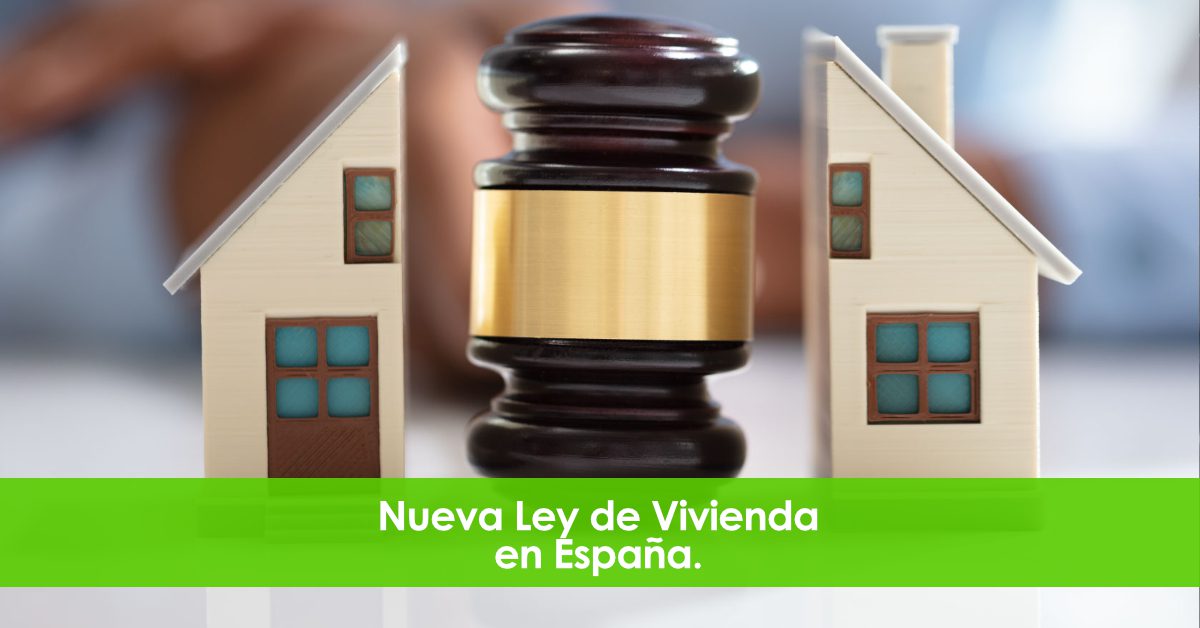 Nueva Ley de Vivienda en España. Parte II