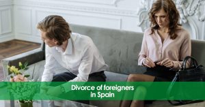Divorce of foreigners in Spain.