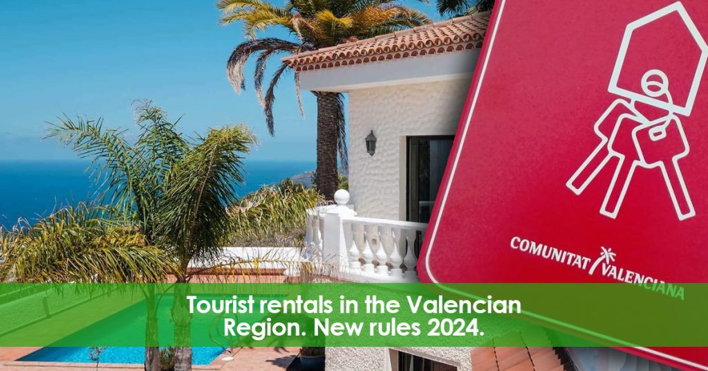 Tourist Rentals in the Valencian Region: New rules 2024